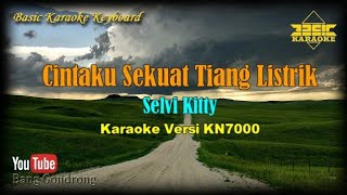 Download lagu Selvi Kitty - Cintaku Sekuat Tiang Listrik (Karaoke/Lyrics/No Vocal) | Version BKK_KN7000 mp3 Download lagu Selvi Kitty - Cintaku Sekuat Tiang Listrik (Karaoke/Lyrics/No Vocal) | Version BKK_KN7000 mp3