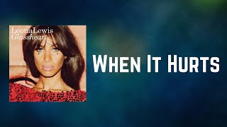Leona Lewis - When It Hurts (Lyrics)