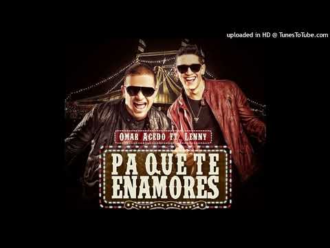 Omar Acedo feat Lenny Tavárez Pa' Que Te Enamores Pista Original Karaoke Demos