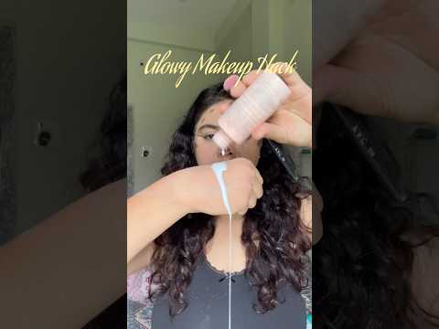 Glowy makeup hack ✅ #makeup #makeupshorts #hack #viralhacks #skincare #makeuptips #beauty #fyp