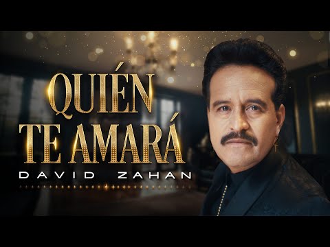 Quién Te Amará, David Zahan - Video Oficial