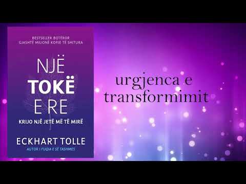 Eckhart Tolle / Urgjenca e Transformimit