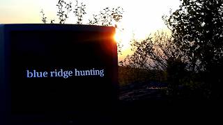Blue Ridge Hunting