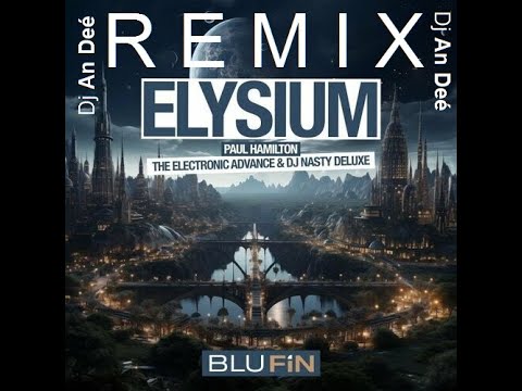 Paul Hamilton - Elysium (Remix 2024 An Deé)