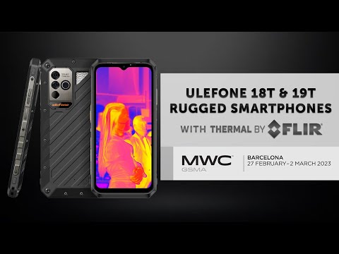 NEW Ulefone Armor 19T Thermal Smartphone @ Mobile World Congress 2023