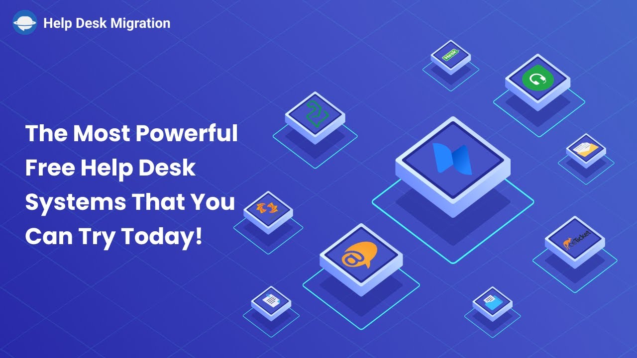 The Most Powerful Free Help Desk Systems That You Can Try Today!