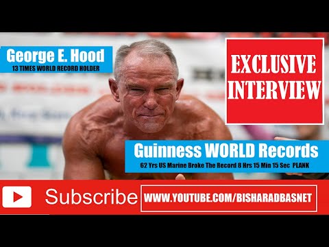 Guinness World Records Holder For Longest plank EVER 8hr 15min 15 sec by GEORGE  HOOD