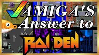 Amiga's Answer To Raiden