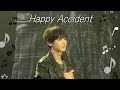 250831 Sound stage Happy Accident