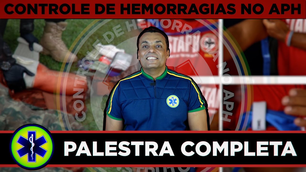 [Palestra Completa] Controle de Hemorragias no APH