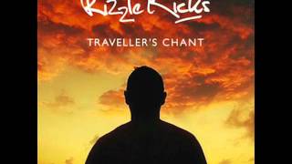 Rizzle Kicks - Traveller&#39;s Chant (Bimbo Jones West Pier Radio Edit)