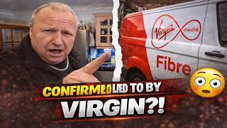 Virgin Media LIED To Me About My Fibre Installation… (CONFIRMED Call)