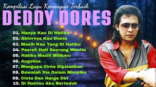 Download lagu Deddy Dores – 10 Lagu Kenangan Paling Menyentuh Hati | Bikin Baper Sepanjang Masa mp3