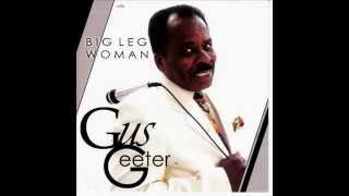 Gus Geeter ...... &quot;I&#39; ve Been Your Fool Too Long&quot; (BMI)