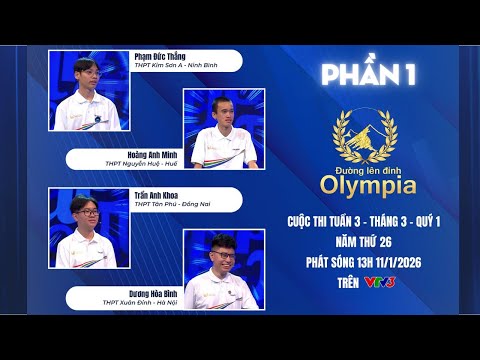Đường lên đỉnh Olympia mới nhất 11/01/2026 | Bốn nam sinh cùng màn khởi động đáng nhớ (Phần 1)