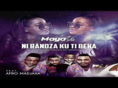 Maya Zuda & Afro Madjaha - Ni Randza Ku Ti Beka (Afro House) 2016