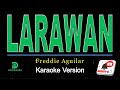 Freddie Aguilar - Larawan (karaoke version)