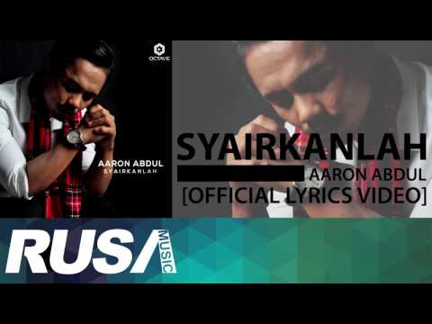 Aaron Abdul - Syairkanlah [Official Lyrics Video]