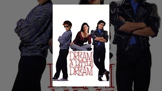 Dream a Little Dream