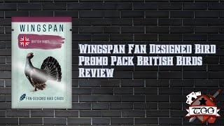 Wingspan Fan Designed Bird Promo Pack Review | British Birds Expansion Overview