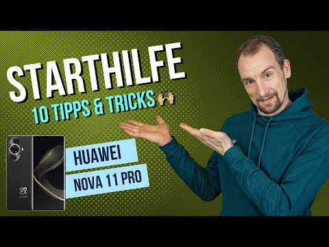 Huawei nova 11 Pro - Die 10 besten Tipps & Tricks für den Start • 📱 • 🔟 • 🆕 • Anleitung | Tutorial