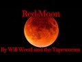 Red Moon By Will Wood And The Tapeworms Lyrics