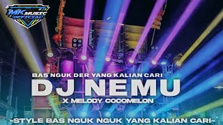 Download lagu DJ NEMU X MELODY COCOMELON STYLE BAS NGUK NGUK YANG KALIAN CARI mp3