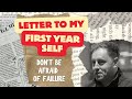 Letter to My First Year Self - Learn to Fail and Ignore the Noise (Andrew Ryan)