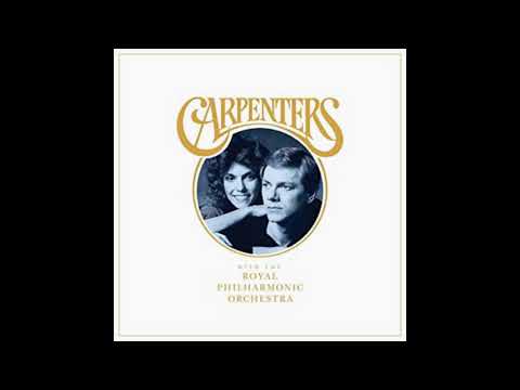 Carpenters -  We’ve Only Just Begun (With The Royal Philharmonic Orchestra) Dec 7, 2018