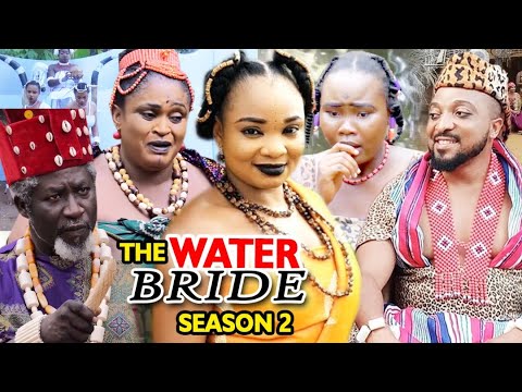 THE WATER BRIDE SEASON 2 - (New Movie) 2021 Latest Nigerian nollywood Movie