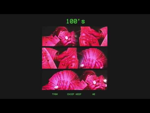 Chief keef " 100's" ft Tyga (official audio