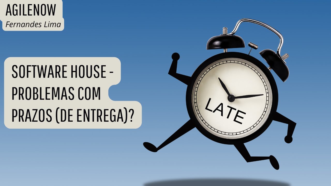 Software house   Problemas com prazos (de entrega)