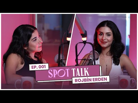 "Tek Tip Güzellik Yok: Farklı Olmak Önemli" - Rojbin Erden | SpotTalk
