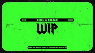 Ice X Diaz - Wip (Mix Cut) video