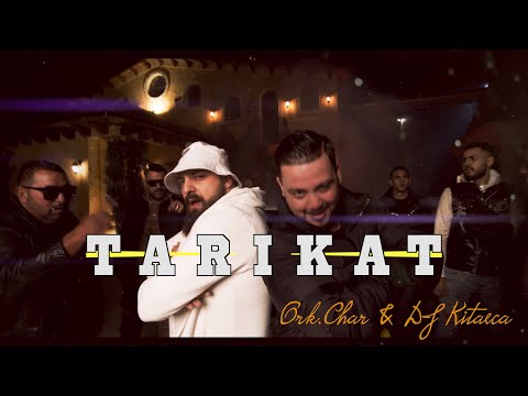 ORK. CHAR & DJ KITAECA - TARIKAT / ОРК. ЧАР & DJ КИТАЕЦА - ТАРИКАТ [OFFICIAL 4K VIDEO]