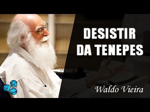 Desistir da Tenepes - Waldo Vieira