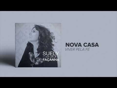 Nova Casa - Suely Façanha