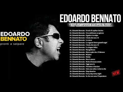 Le migliori canzoni di Edoardo Bennato - il meglio di Edoardo Bennato - Edoardo Bennato 2021