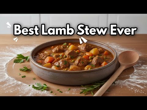 The Best Lamb Stew Recipe – Tender, Flavorful & Easy to Make