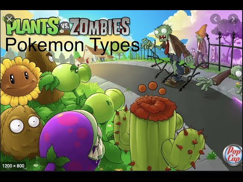 Plants vs Zombies Pokemon Types