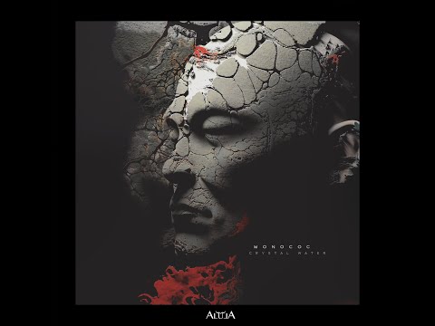 Monococ - Crystal water (Official audio)