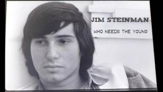 Jim Steinman - Who Needs the Young? (1972 Demo)