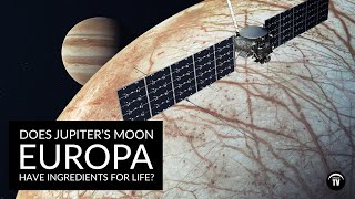 Jupiter’s moon Europa may have life