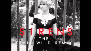 Kelly Sweet - Sirens (Kevin Wild Remix)