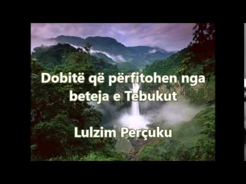 Dobitë që përfitohen nga beteja e Tebukut - Lulzim Perçuku