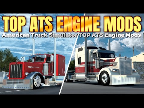 ✅ Top Best ENGINE Mods | American Truck Simulator (New)