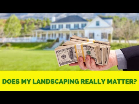 How Your Landscaping Could Make Or Break Your Home's Value!