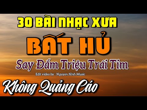 30 Bài Nhạc Xưa Bất Hủ | Tình Ca Phòng Trà Hải Ngoại | Nhạc Xưa Để Đời Hay Nhất Mọi Thời Đại