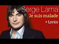 Serge Lama - Je suis malade + Lyrics