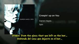 Darren Hayes Creepin' Up On You Traducida Al Español